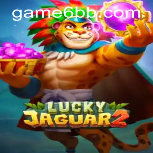 Exploring Luckyjaguar2: A Thrilling Gaming Adventure